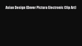 [PDF] Asian Design (Dover Pictura Electronic Clip Art) Free Books