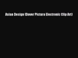 [PDF] Asian Design (Dover Pictura Electronic Clip Art) Free Books