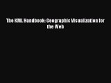 Read The KML Handbook: Geographic Visualization for the Web Ebook Online