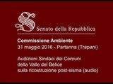 Roma - Belice: audizione dei Sindaci (09.06.16)