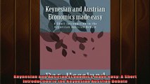 Enjoyed read  Keynesian and Austrian Economics made easy A Short Introduction to the Keynesian Austrian
