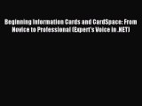 Download Beginning Information Cards and CardSpace: From Novice to Professional (Expert's Voice