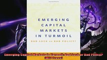 For you  Emerging Capital Markets in Turmoil Bad Luck or Bad Policy MIT Press