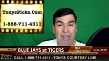 Toronto Blue Jays vs. Detroit Tigers Pick Prediction MLB Baseball Odds Preview 6-7-2016