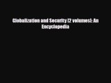 [PDF] Globalization and Security [2 volumes]: An Encyclopedia Read Online