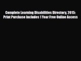 PDF Complete Learning Disabilities Directory 2015: Print Purchase Includes 1 Year Free Online
