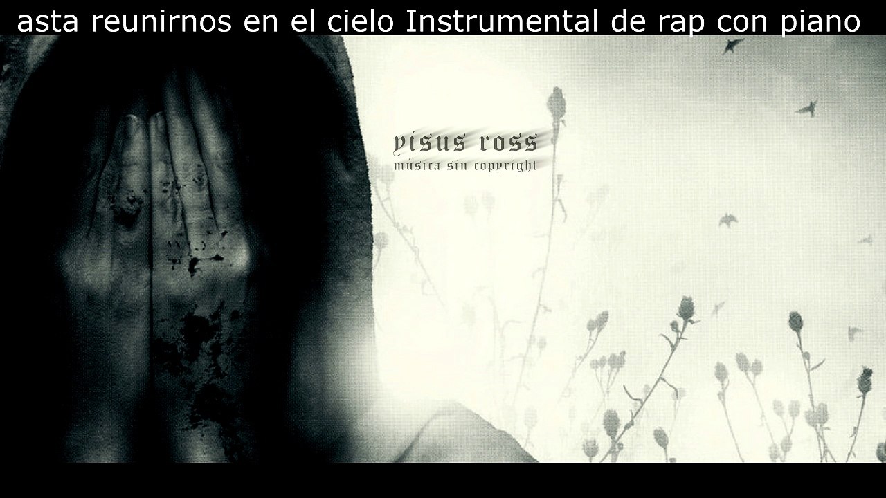 Hasta reunirnos en el cielo Instrumental de rap con piano