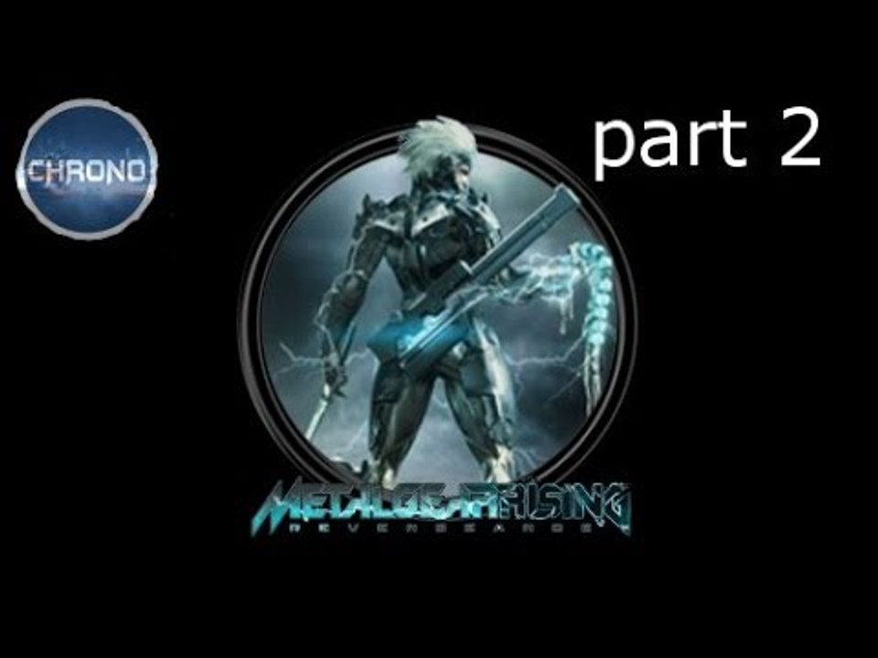 Metal Gear Rising Revengeance - PS3 - part 2 - I get an ass whooping