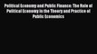 [PDF] Political Economy and Public Finance: The Role of Political Economy in the Theory and