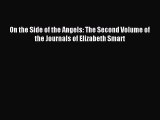 Read On the Side of the Angels: The Second Volume of the Journals of Elizabeth Smart Ebook