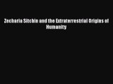 [Online PDF] Zecharia Sitchin and the Extraterrestrial Origins of Humanity  Read Online