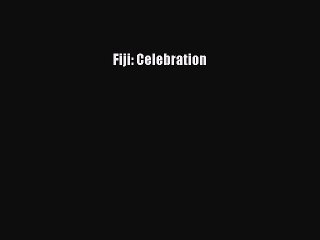 Read Fiji: Celebration Ebook Online