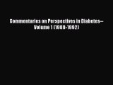 Read Commentaries on Perspectives in Diabetes--Volume 1 (1988-1992) Ebook Free