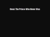 Read Omai: The Prince Who Never Was Ebook Free