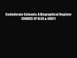 Read Confederate Colonels: A Biographical Register (SHADES OF BLUE & GRAY) Ebook Free