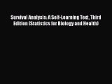 [Read] Survival Analysis: A Self-Learning Text Third Edition (Statistics for Biology and Health)