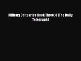 Download Military Obituaries Book Three: 3 (The Daily Telegraph) Ebook Free