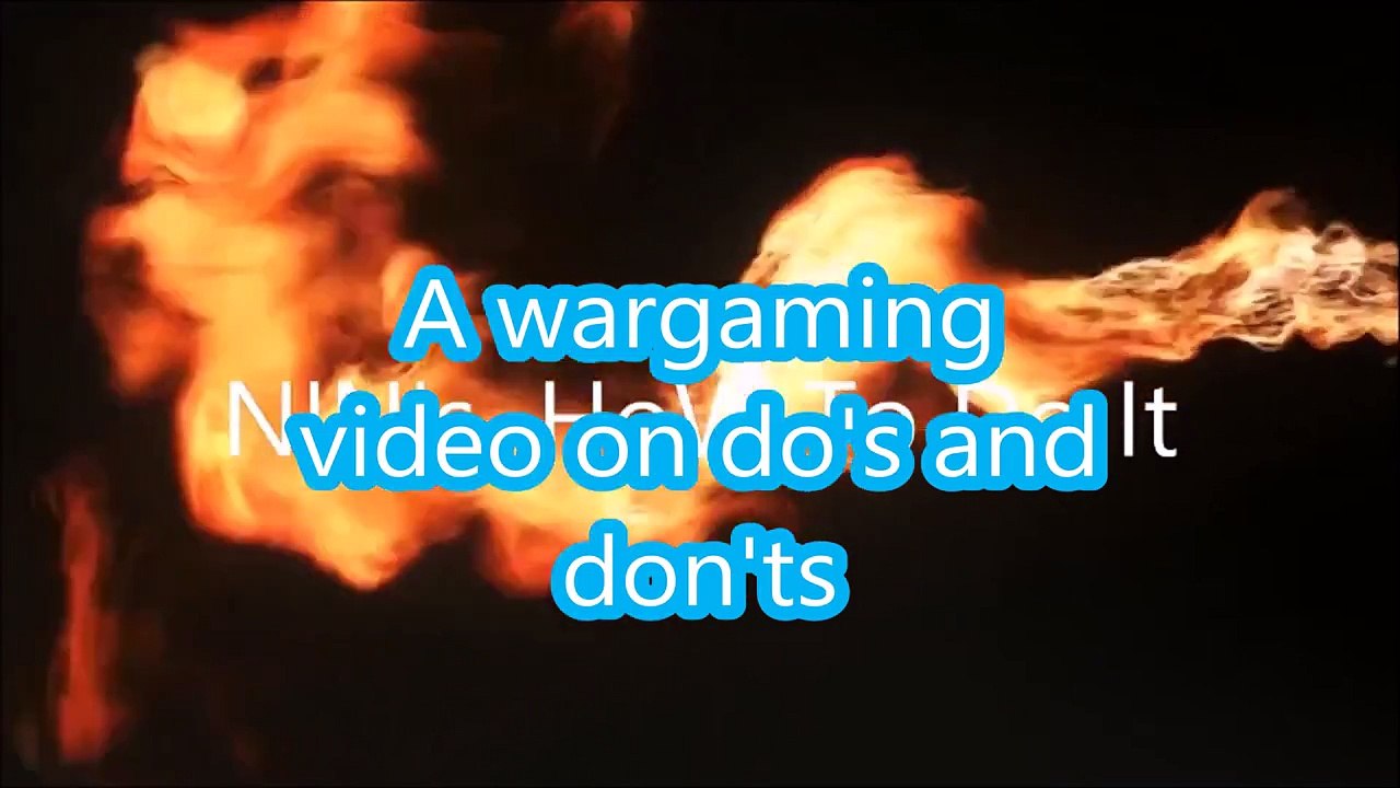 Wargaming do's and don'ts