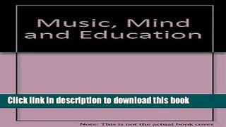 Read Music, Mind and Education  PDF Free