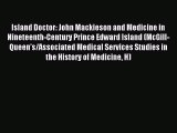 Read Island Doctor: John Mackieson and Medicine in Nineteenth-Century Prince Edward Island