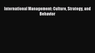 Download International Management: Culture Strategy and Behavior PDF Free