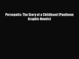 Download Persepolis: The Story of a Childhood (Pantheon Graphic Novels) Ebook Online