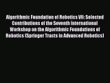 Read Algorithmic Foundation of Robotics VII: Selected Contributions of the Seventh International