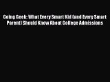 [PDF] Going Geek: What Every Smart Kid (and Every Smart Parent) Should Know About College Admissions