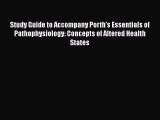 Read Study Guide to Accompany Porth's Essentials of Pathophysiology: Concepts of Altered Health
