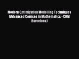 Read Modern Optimization Modelling Techniques (Advanced Courses in Mathematics - CRM Barcelona)