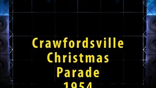 Crawfordsville Indiana Christmas Parade 1954.mpg