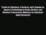 Download Trends in E-Business E-Services and E-Commerce: Impact of Technology on Goods Services