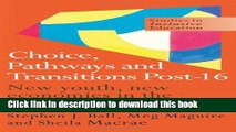 Read Choice, Pathways and Transitions Post-16: New Youth, New Economies in the Global City