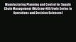 Read Manufacturing Planning and Control for Supply Chain Management (McGraw-Hill/Irwin Series