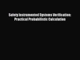 Download Safety Instrumented Systems Verification: Practical Probabilistic Calculation Ebook