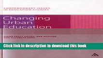 Read Changing Urban Education (Contemporary Issues in Education Studies)  PDF Online