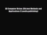 [PDF] 3D Computer Vision: Efficient Methods and Applications (X.media.publishing) [Download]