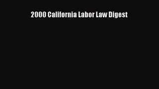 [PDF] 2000 California Labor Law Digest [Read] Full Ebook