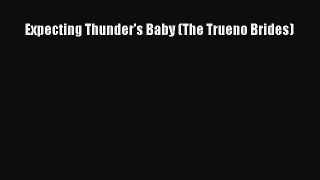 Read Expecting Thunder's Baby (The Trueno Brides) Ebook Free
