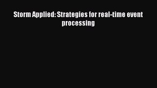 Read Storm Applied: Strategies for real-time event processing PDF Free