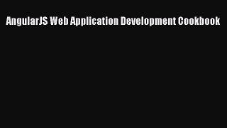 Download AngularJS Web Application Development Cookbook PDF Free