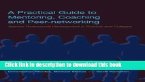 Read A Practical Guide to Mentoring, Coaching and Peer-networking: Teacher Professional