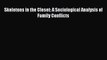 PDF Skeletons in the Closet: A Sociological Analysis of Family Conflicts  Read Online