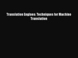 [PDF] Translation Engines: Techniques for Machine Translation [Download] Online
