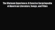 [PDF] The Vietnam Experience: A Concise Encyclopedia of American Literature Songs and Films