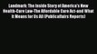 [Read] Landmark: The Inside Story of America's New Health-Care Law-The Affordable Care Act-and