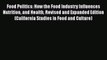 [Read] Food Politics: How the Food Industry Influences Nutrition and Health Revised and Expanded