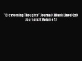 Read Book Blossoming Thoughts Journal ( Blank Lined 6x9 Journals) ( Volume 1) ebook textbooks