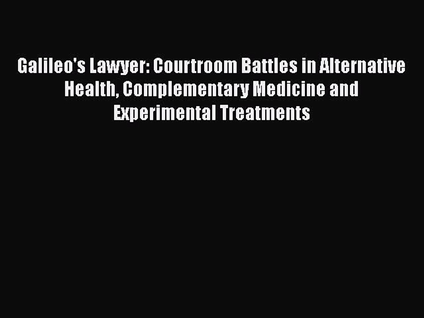 ⁣[PDF] Galileo's Lawyer: Courtroom Battles in Alternative Health Complementary Medicine and
