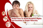 Herbal Cure To Avoid Sleepless Nights And Insomnia In People Naturally
